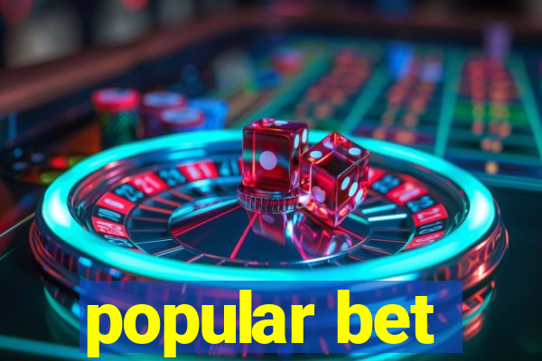 popular bet